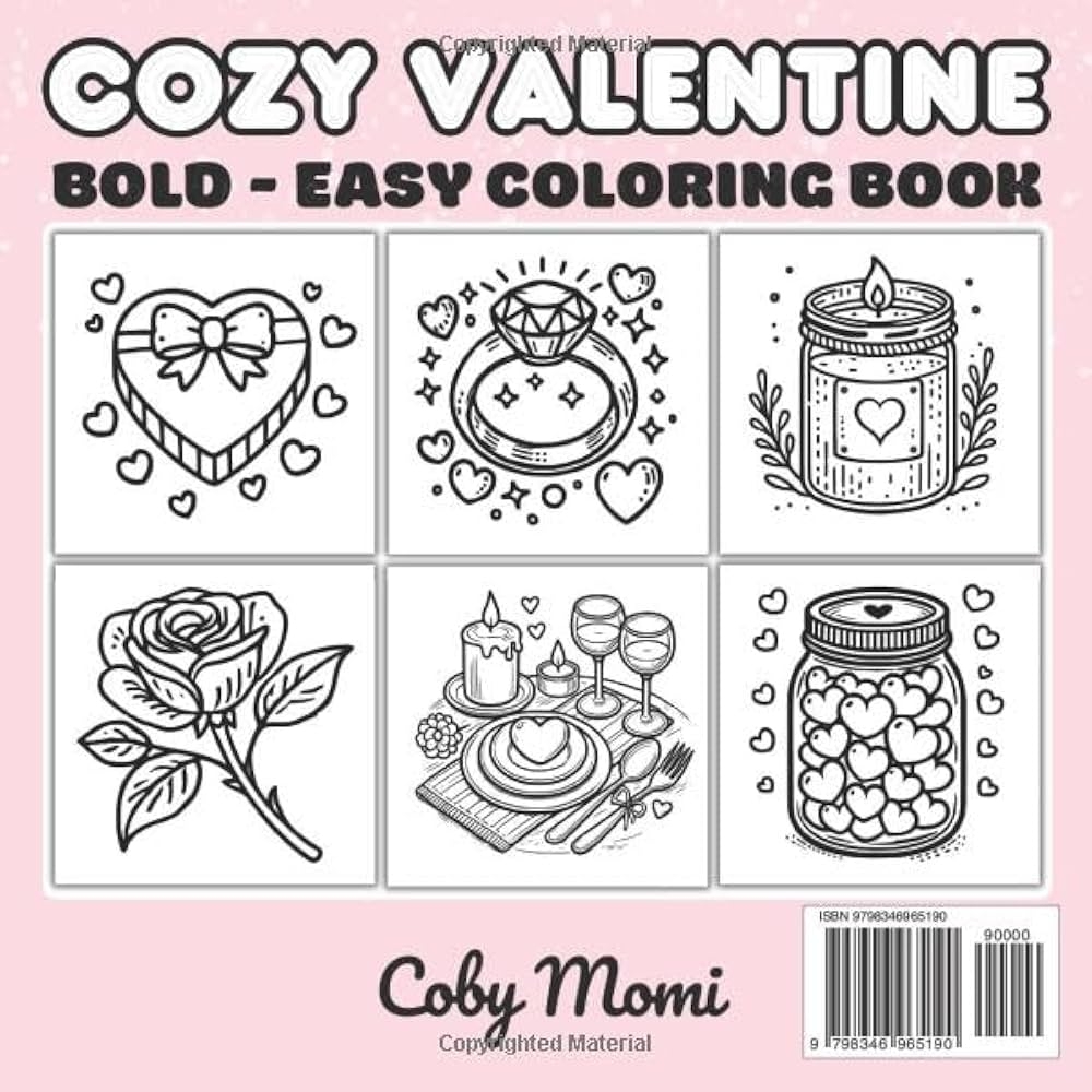 Amazon Cozy Valentine Coloring Book Bold And Easy For Adults And Teens Simple And Big Designs For Relaxation And Activities Valentine s Day Coloring Pages Bold And Easy 9798346965190 Momi Coby Books