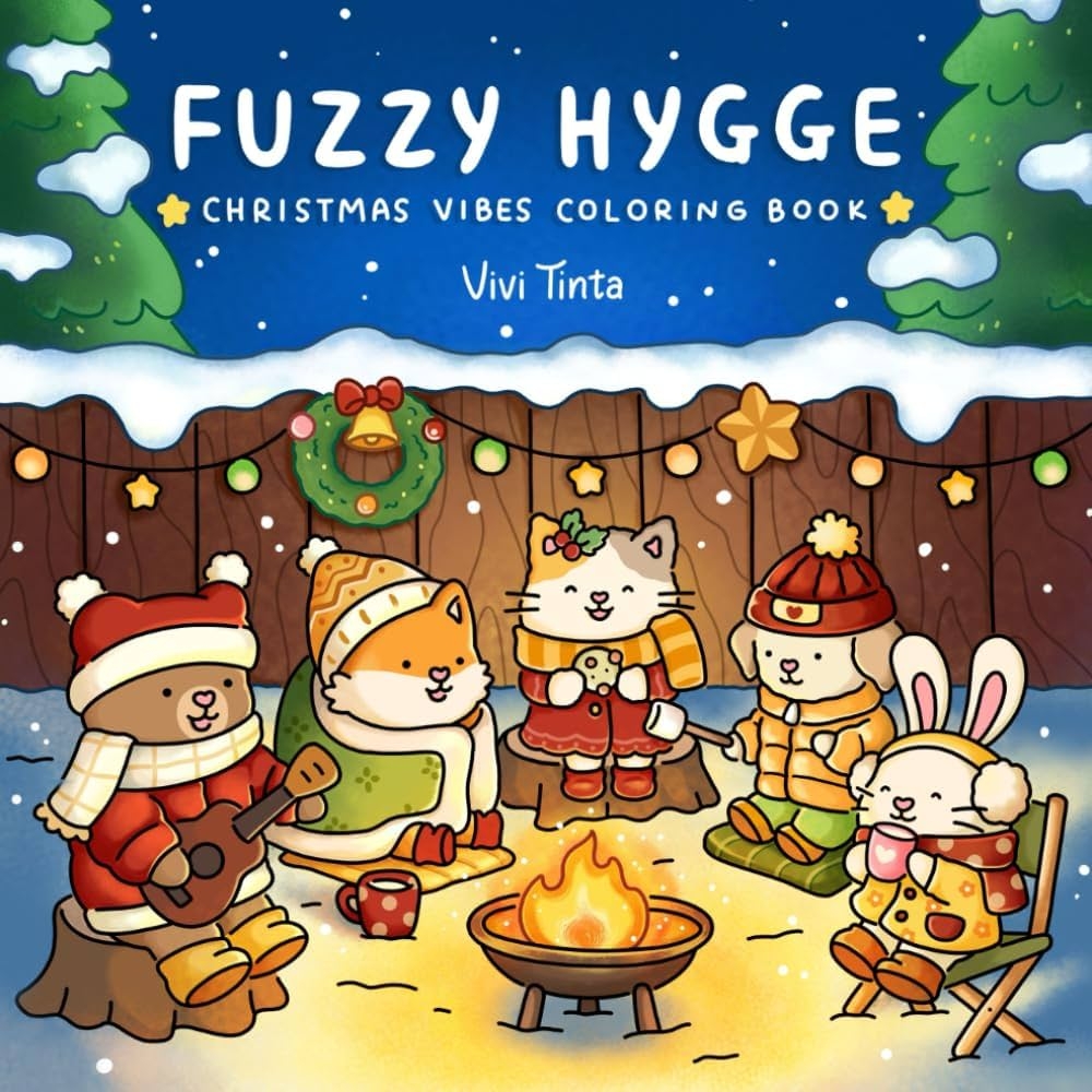 Amazon Fuzzy Hygge Christmas Vibes Coloring Book For Adults Teens Featuring Cozy Festive Holiday Winter Scenes With Adorable Animals Characters Fuzzy Friends Coloring 9798342651615 Tinta Vivi Books
