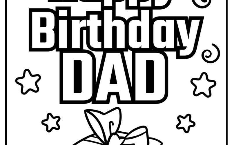 Happy Birthday Dad Coloring Pages 100 Free Printables